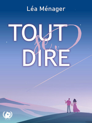 cover image of Tout se dire